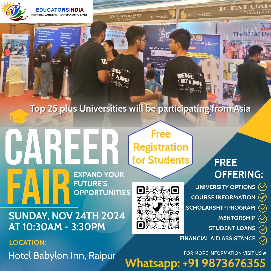 Career Fair 2024 in Raipur, organized by Educators India on 24th November, a golden opportunity for all the students of the state to shape their future, Educators India Delhi A career fair on 24th November 2024 at Hotel Babylon, Station Road Raipur, will get a chance to meet and interact with representatives from more than 25 leading universities of Asia, Sunil Prajapati, Khabargali