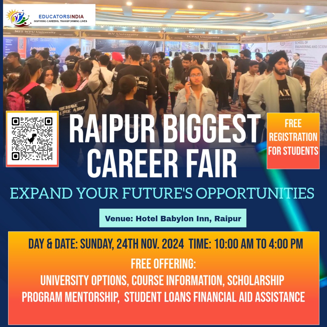 Career Fair 2024 in Raipur, organized by Educators India on 24th November, a golden opportunity for all the students of the state to shape their future, Educators India Delhi A career fair on 24th November 2024 at Hotel Babylon, Station Road Raipur, will get a chance to meet and interact with representatives from more than 25 leading universities of Asia, Sunil Prajapati, Khabargali