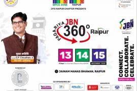 JITO PAGARIYA JBN 360,National Business Conclave to begin in Raipur on December 13th; Entrepreneurs, professionals and industry experts from across the country to come together on a single platform, Prithviraj Kothari, Trilokchand Bardia, Rahul Jain and Deepak Sanghvi, Dr. Ujjwal Patni, Event Director Nikesh Bardia, Raipur, Chhattisgarh, Jain International Trade Organization, Jainam Manas Bhawan, Khabargali